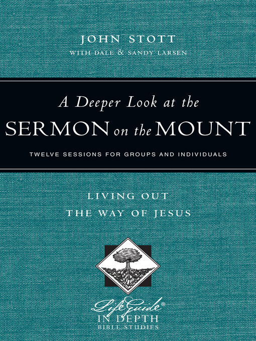 Title details for A Deeper Look at the Sermon on the Mount by John Stott - Wait list